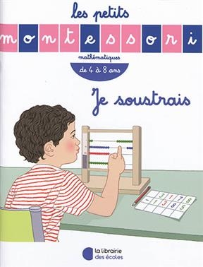 Je soustrais : mathématiques, de 4 à 8 ans - Sylvie d' Esclaibes, Noémie d' Esclaibes