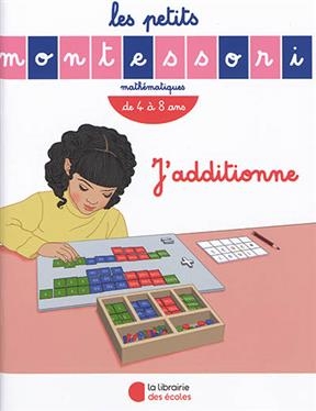 J'additionne : mathématiques, de 4 à 8 ans - Sylvie d' Esclaibes, Noémie d' Esclaibes