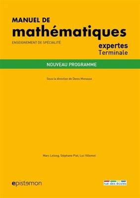 Manuel de mathématiques expertes terminale : enseignement de spécialité : nouveau programme - Marc Lelong, Stéphane Piat, Luc Villemot