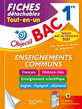 Enseignements communs 1re : fiches détachables, tout-en-un : spécial bac de français 2021