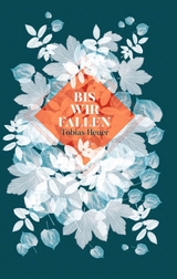 Bis wir fallen - Tobias Heuer