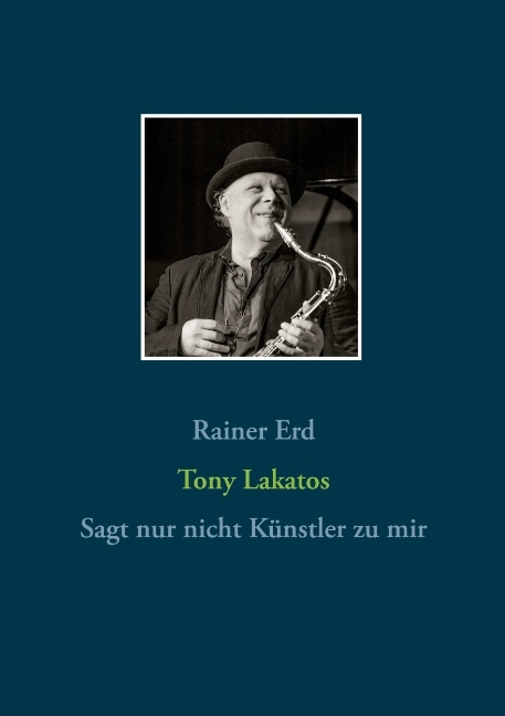 Tony Lakatos - Rainer Erd