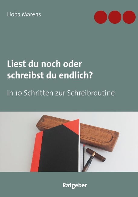 Liest du noch oder schreibst du endlich? - Lioba Marens