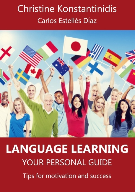 Language Learning: Your Personal Guide - Christine Konstantinidis