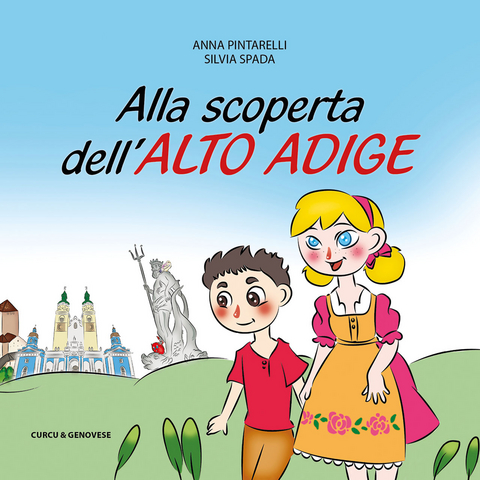 Alla scoperta dell'Alto Adige - Silvia Spada