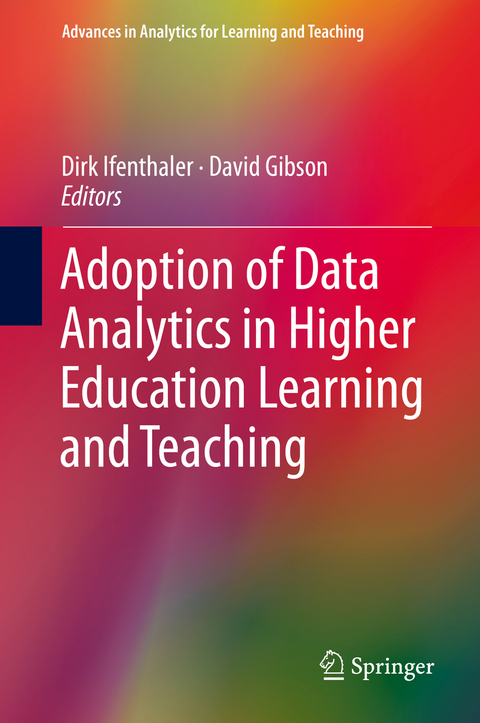 Adoption of Data Analytics in Higher Education Learning and Teaching - 
