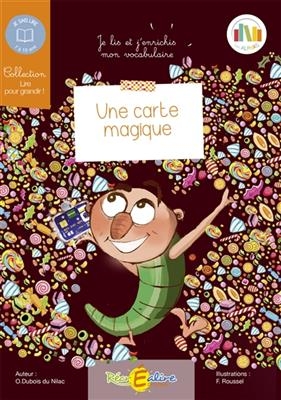 La planète des Alphas. Une carte magique : Je lis et j'enrichis mon vocabulaire, 7-10 ans - Olivier Dubois