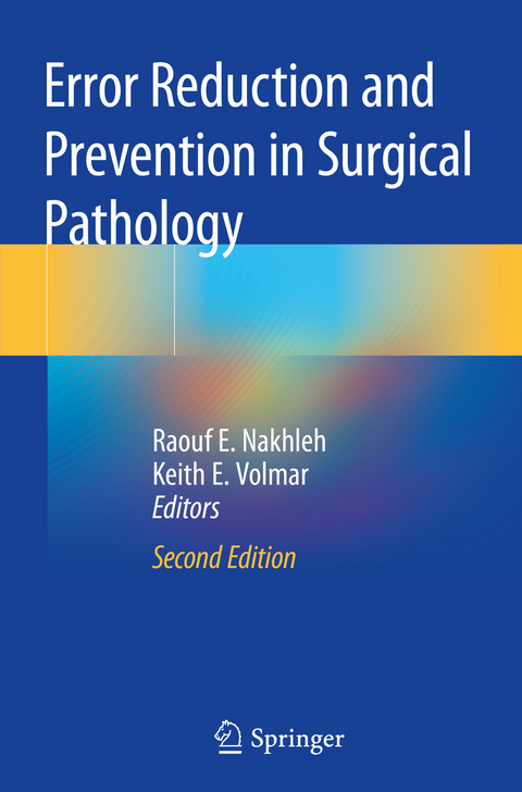 Error Reduction and Prevention in Surgical Pathology - 