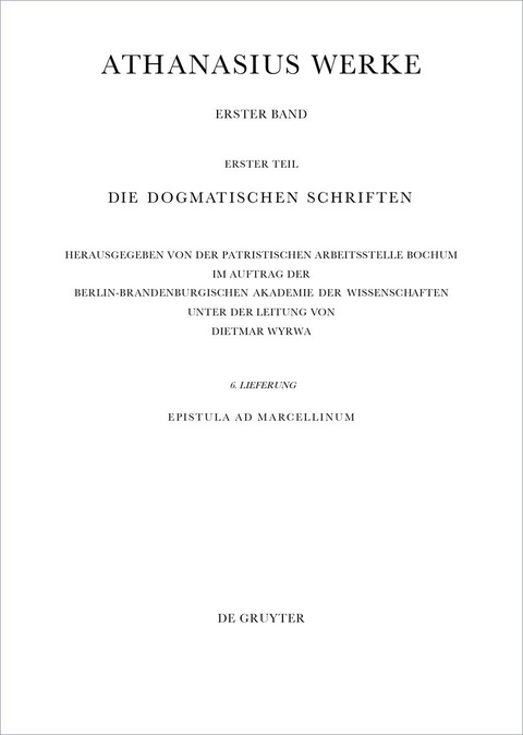 Athanasius Alexandrinus: Werke. Die Dogmatischen Schriften / Epistula ad Marcellinum - 