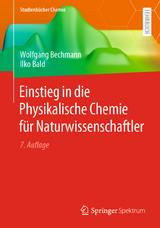 Einstieg in die Physikalische Chemie für Naturwissenschaftler - Bechmann, Wolfgang; Bald, Ilko