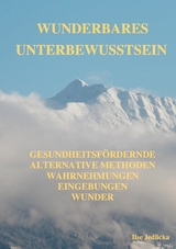 Wunderbares Unterbewusstsein - Ilse Jedlicka