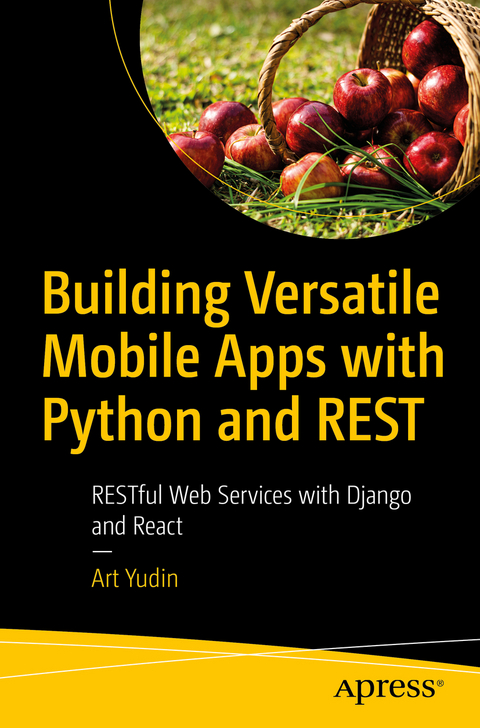 Building Versatile Mobile Apps with Python and REST - Art Yudin