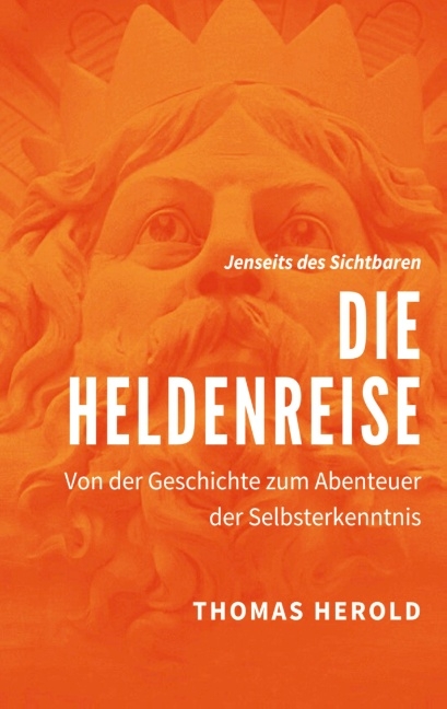 Die Heldenreise - Thomas Herold