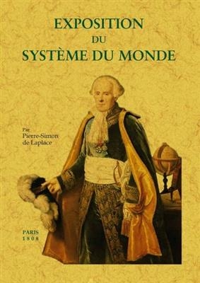 Exposition du système du monde - Pierre-Simon de Laplace