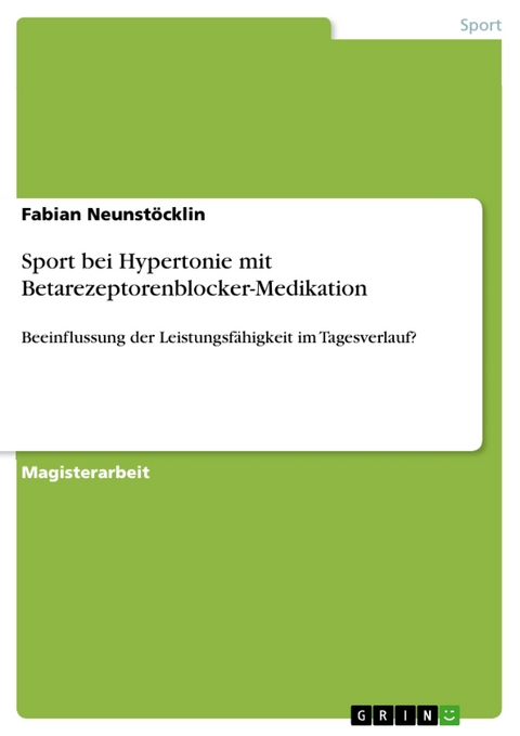 Sport bei Hypertonie mit Betarezeptorenblocker-Medikation - Fabian Neunstöcklin