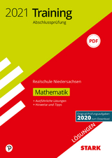 STARK Lösungen zu Training Abschlussprüfung Realschule 2021 - Mathematik - Niedersachsen - 