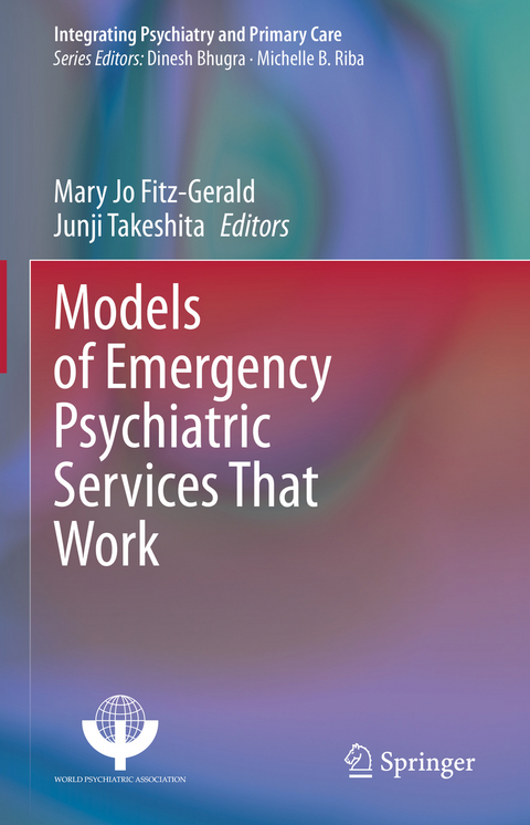 Models of Emergency Psychiatric Services That Work - 