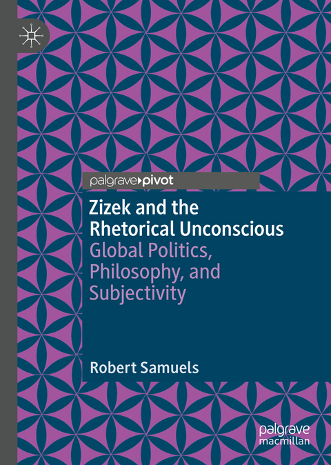 Zizek and the Rhetorical Unconscious - Robert Samuels