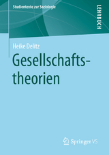 Gesellschaftstheorien - Heike Delitz