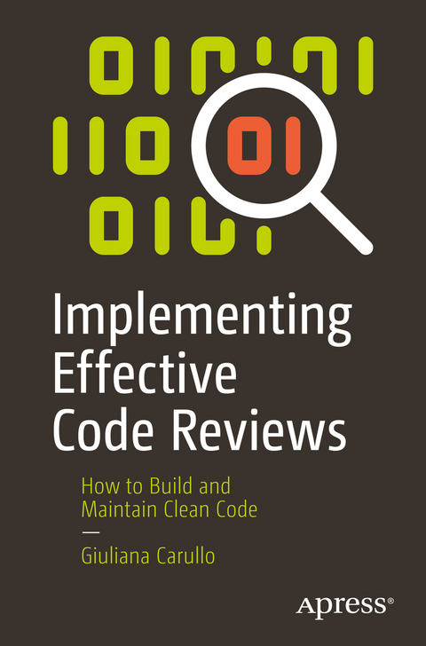 Implementing Effective Code Reviews - Giuliana Carullo