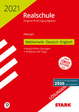STARK Lösungen zu Original-Prüfungen Realschule 2021 - Mathematik, Deutsch, Englisch - Hessen