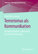 Terrorismus als Kommunikation - Liane Rothenberger