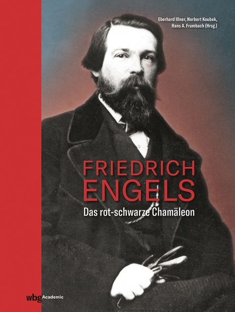 Friedrich Engels - James Brophy, Günther Chaloupek, Jürgen Herres, Jürgen Kocka, Kurt Möser, Wilfried Nippel, Werner Plumpe, Regina Roth, Margrit Schulte Beerbühl