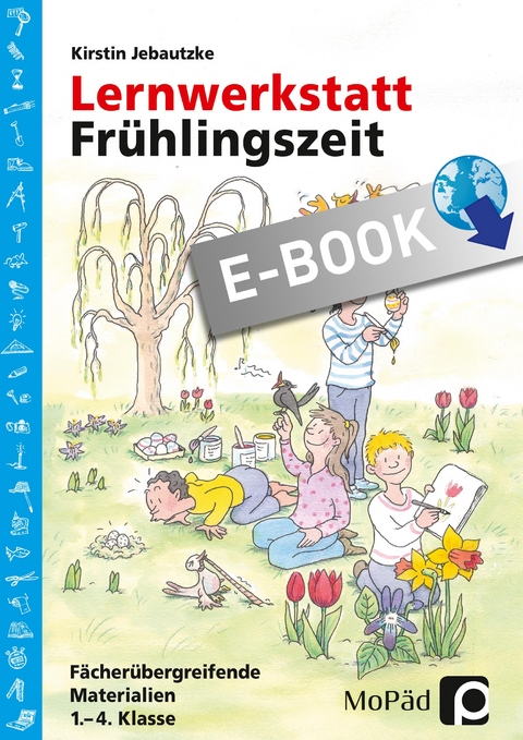 Lernwerkstatt: Frühlingszeit - Kirstin Jebautzke
