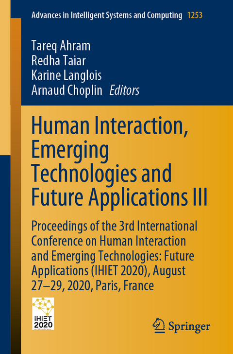 Human Interaction, Emerging Technologies and Future Applications III - 