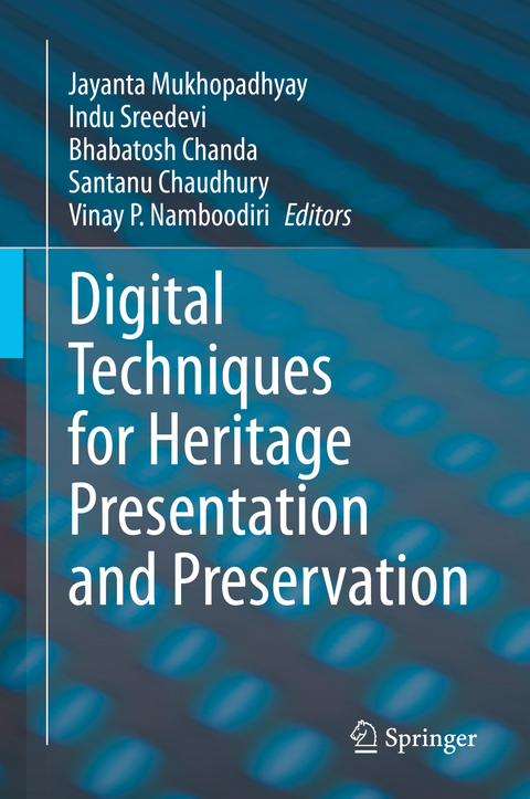 Digital Techniques for Heritage Presentation and Preservation - 