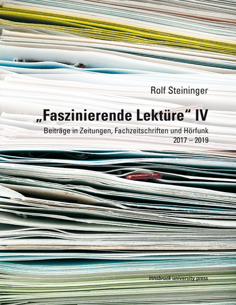 „Faszinierende Lektüre“ IV - Rolf Steininger
