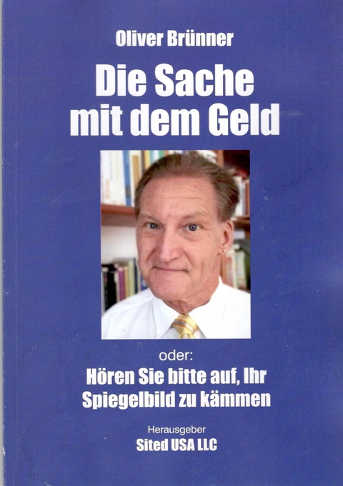 Die Sache mit dem Geld - Oliver Brünner