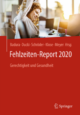 Fehlzeiten-Report 2020 - Badura, Bernhard; Ducki, Antje; Schröder, Helmut; Klose, Joachim; Meyer, Markus