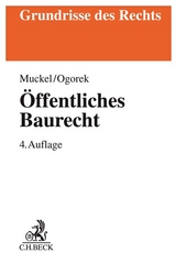 Öffentliches Baurecht - Muckel, Stefan; Ogorek, Markus