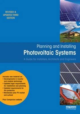 Planning and Installing Photovoltaic Systems -  Deutsche Gesellschaft Fur (Dgs) Sonnenenergie