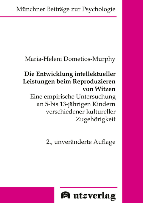 Die Entwicklung intellektueller Leistungen beim Reproduzieren von Witzen - Maria-Heleni Dometios-Murphy