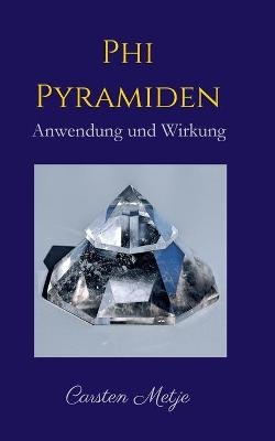 Phi Pyramiden - Carsten Metje