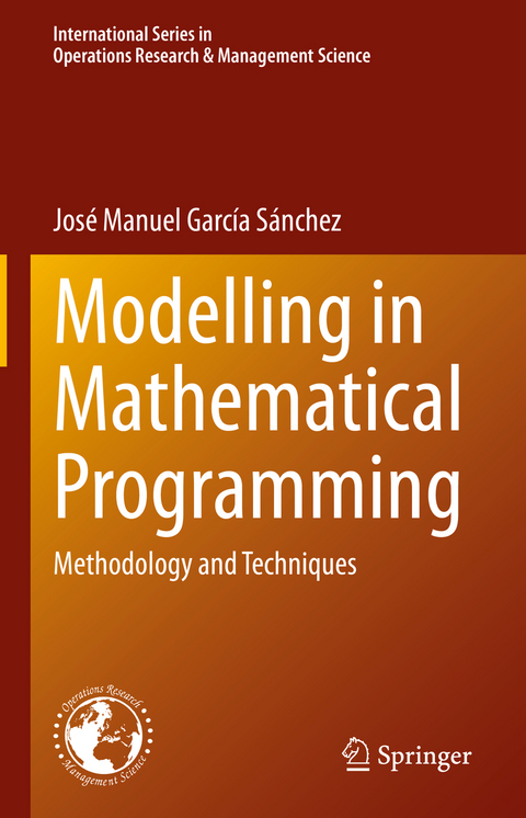 Modelling in Mathematical Programming - José Manuel García Sánchez