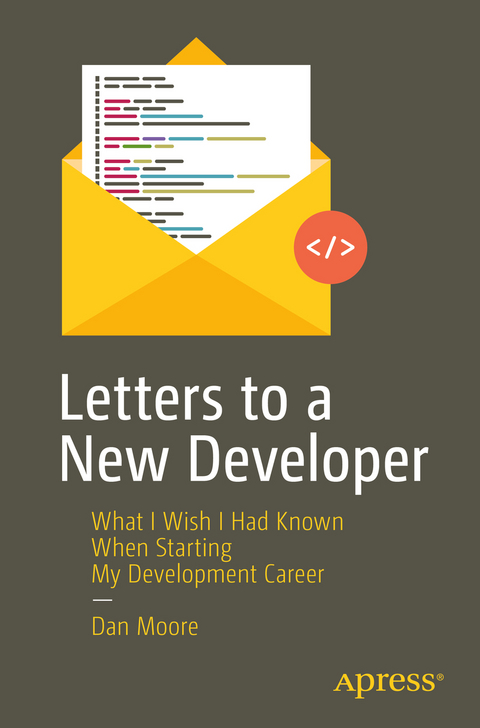 Letters to a New Developer - Dan Moore