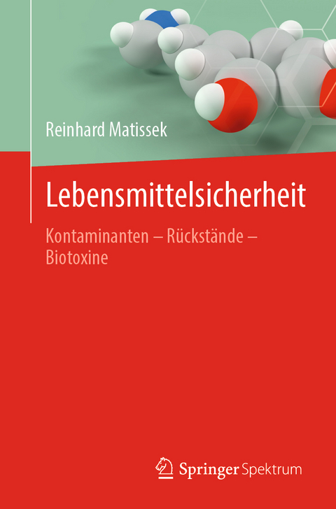 Lebensmittelsicherheit - Reinhard Matissek