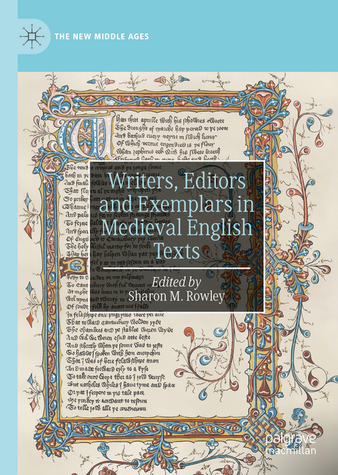 Writers, Editors and Exemplars in Medieval English Texts - 
