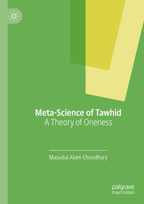 Meta-Science of Tawhid - Masudul Alam Choudhury