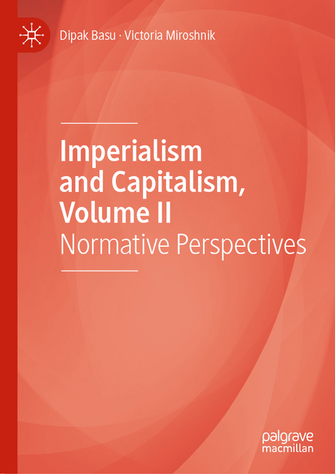 Imperialism and Capitalism, Volume II - Dipak Basu, Victoria Miroshnik
