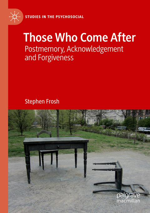 Those Who Come After - Stephen Frosh