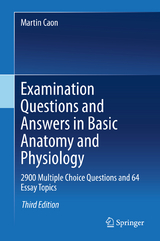 Examination Questions and Answers in Basic Anatomy and Physiology - Caon, Martin