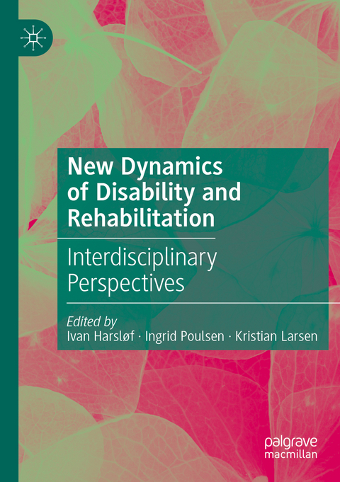New Dynamics of Disability and Rehabilitation - 