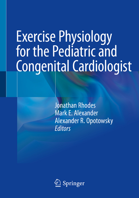 Exercise Physiology for the Pediatric and Congenital Cardiologist - 