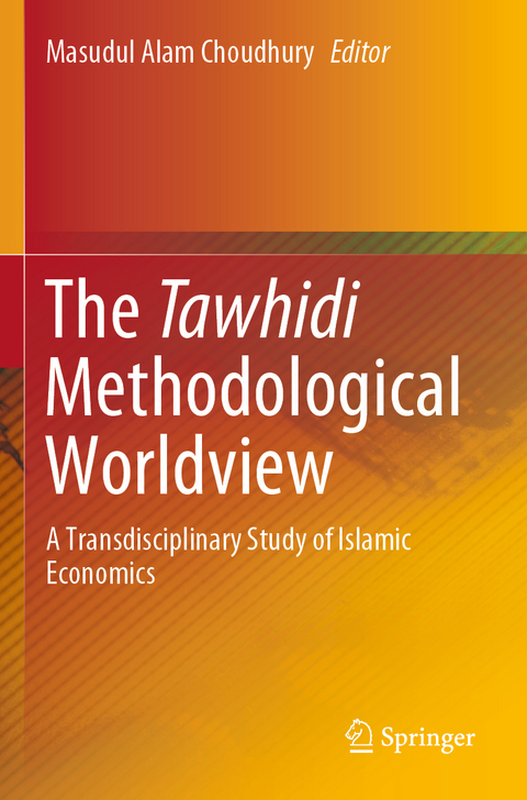 The Tawhidi Methodological Worldview - 