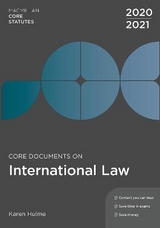 Core Documents on International Law 2020-21 - Hulme, Karen