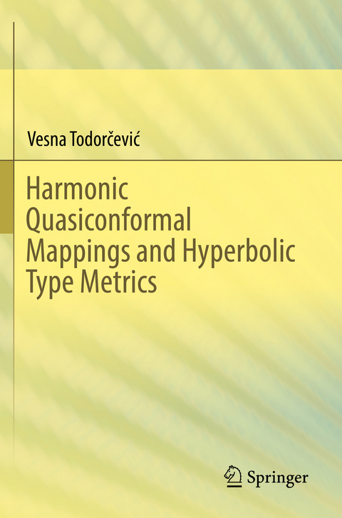 Harmonic Quasiconformal Mappings and Hyperbolic Type Metrics - Vesna Todorčević